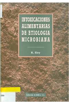 Intoxicaciones Alimentarias de Etiologia Microbiana