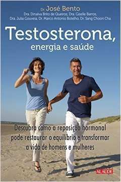Testosterona, Energia e Saúde