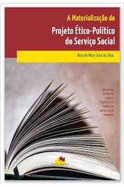 A Materialização do Projeto Ético-político do Serviço Social