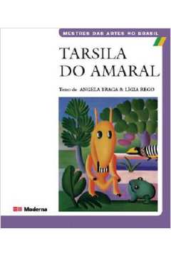 Mestres das Artes no Brasil - Tarsila do Amaral