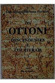 Os Ottoni: Descendentes e Colaterais