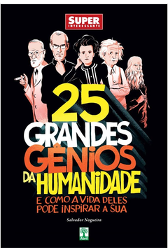 25 Grandes Gênios da Humanidade
