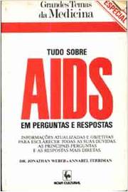 Jogo de perguntas e respostas- sobre o livro Aids e Agora?