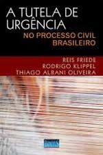 A Tutela de Urgência no Processo Civil Brasileiro