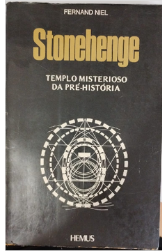 Stonehenge - Templo Misterioso da Pré-história