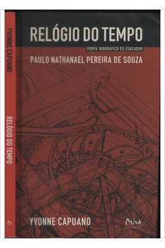 Relógio do Tempo - Perfil Biográfico do Educador - Paulo Nathanael