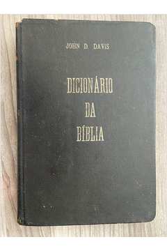 Dicionario da Biblia John D. Davis - dicionário bíblico