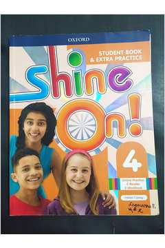 Shine On! 4- Student Book & Extra Practice