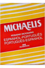 Michaelis Pequeno Dicionário Espanhol Português Português Espanhol