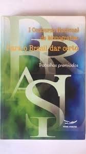 I Concurso Nacional de Monografias para o Brasil Dar Certo