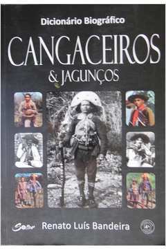 Dicionário Biográfico Cangaceiros e Jagunços