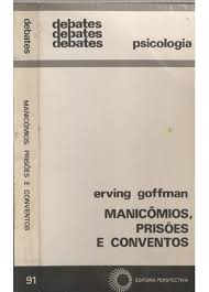Manicômios, Prisões e Conventos - Coleção Debates Psicologia
