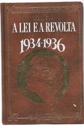 A Lei e a Revolta 1934-1936. História da República Brasileira