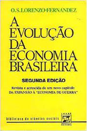A Evolução da Economia Brasileira