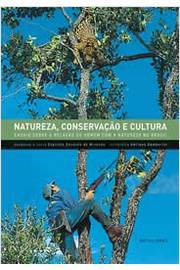 Natureza, Conservaçao e Cultura