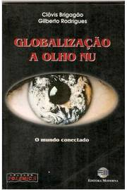 Globalização a Olho Nu - o Mundo Conectado