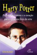 Harry Potter - Preparando a Mente e o Coração para o Proximo Livro Da