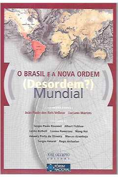 O Brasil e a Nova Ordem (desordem?) Mundial