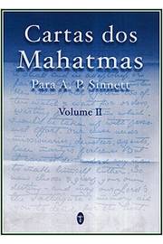 Cartas dos Mahatmas para A. P. Sinnett - Vol. 2