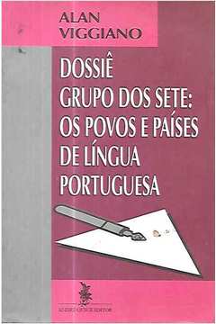 Dossiê Grupo dos Sete: os Povos e Países de Língua Portuguesa