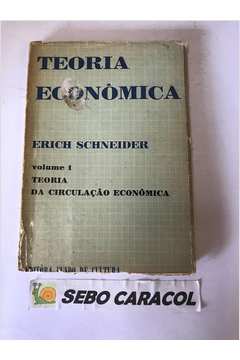 Teoria Econômica Volume 1: Teoria da Circulação Econômica