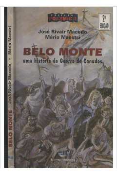 Belo Monte -uma Historia da Guerra de Canudos