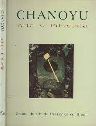 Chanoyu - Arte e Filosofia