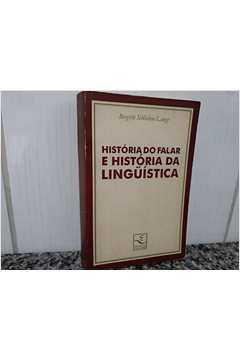História do Falar e História da Linguística