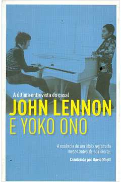A última Entrevista do Casal John Lennon e Yoko Ono