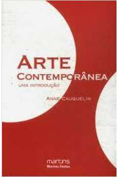 Arte Contemporânea: uma Introdução