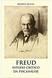 Freud - Estudo Crítico da Psicanálise