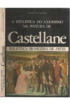 A Estilística do Axiomismo na Pintura de Castellane