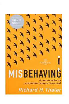 Misbehaving - a Construção da Economia Comportamental