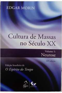 Cultura de Massas no Século XX - Volume 1 - Neurose