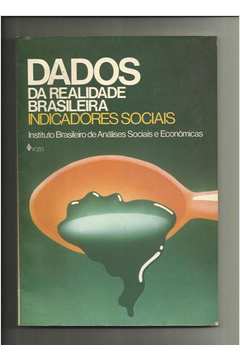 Dados da Realidade Brasileira Indicadores Sociais