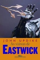 Viuvas de Eastwick - Widows of Eastwick