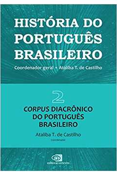 História do Português Brasileiro - Volume II