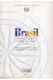 Brasil Abertura e Ajuste do Mercado de Trabalho no Brasil