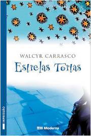 Estrelas Tortas de Walcyr Carrasco pela Moderna (2006)