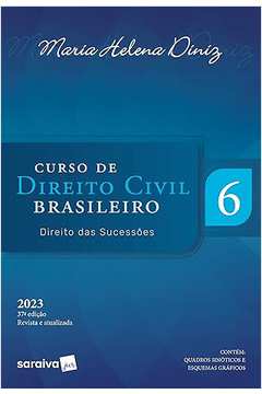 Curso de Direito Civil Brasileiro - Direito das Sucessões - Vol. 6