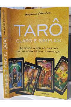 Tarô Claro e Simples: Aprenda a Ler as Cartas de Maneira Rápida...