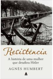 Resistência - a História de uma Mulher Que Desafiou Hitler