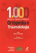 1000 Perguntas e Respostas Comentadas Em Ortopedia Traumatologia