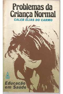 Problemas da Criança Normal de Caleb Elias do Carmo pela Juerp (1985)
