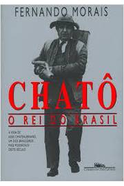 Chatô - o Rei do Brasil - 3ª Edição