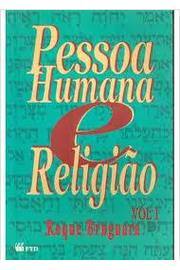 Pessoa Humana e Religião Vol I