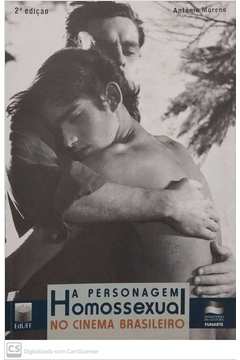 A Personagem Homossexual no Cinema Brasileiro