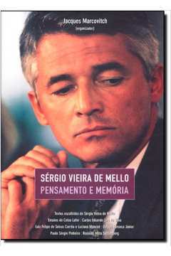 Sérgio Vieira de Mello - Pensamento e Memória