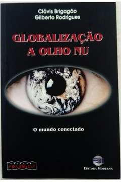 Globalização a Olho Nu