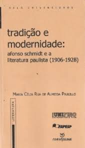 Tradição e Modernidade: Afonso Schmidt e a Literatura Paulista (190...